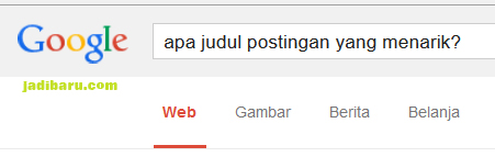 Apa Judul Postingan yang Menarik dan banyak dicari?